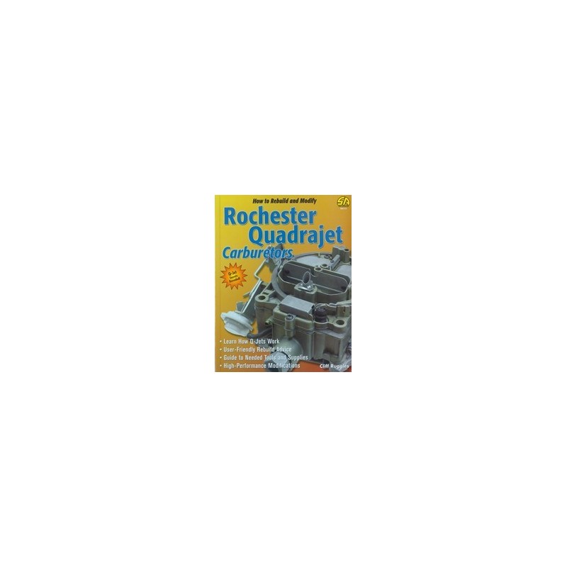 Rebuild & Modify Rochester Quadrajet Carburetors