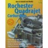 Rebuild & Modify Rochester Quadrajet Carburetors