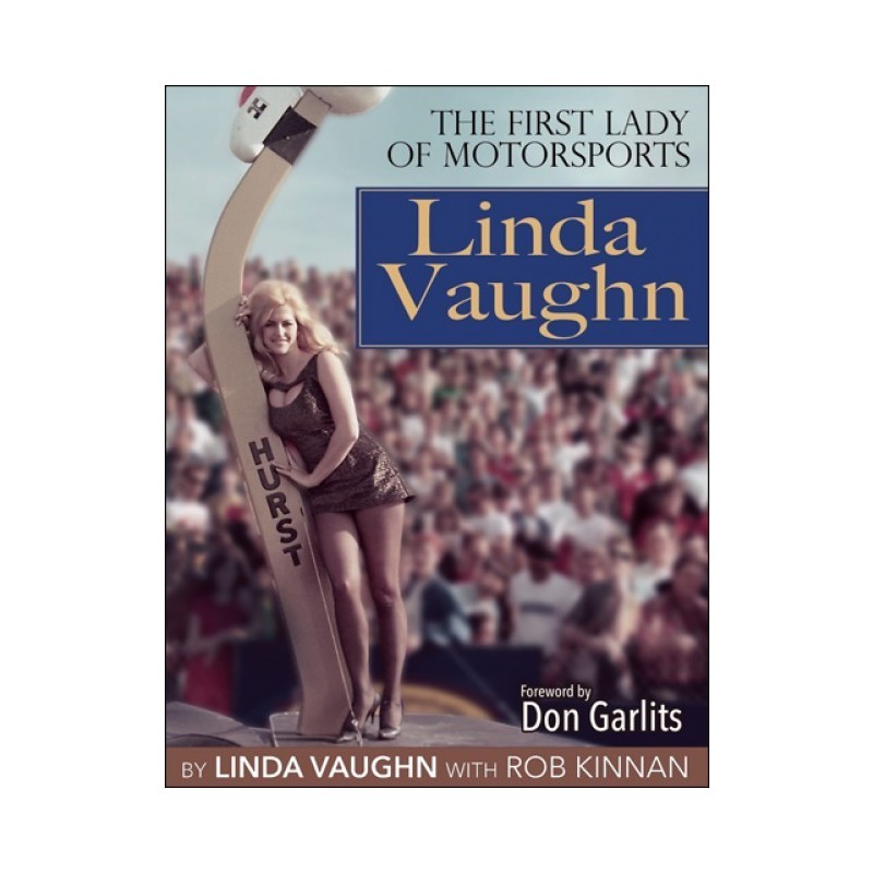 Linda Vaughn: The First Lady of Motorsports