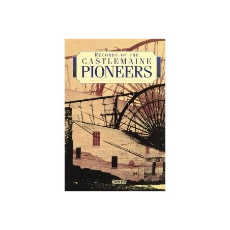 Records of the Castlemaine Pioneers
