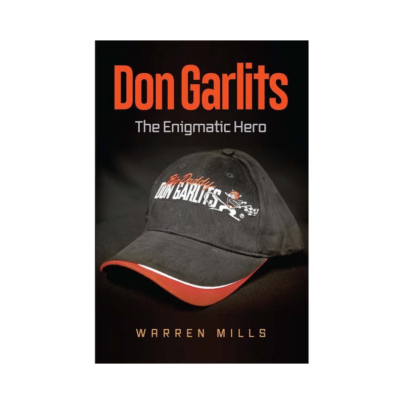Don Garlits The Enigmatic Hero