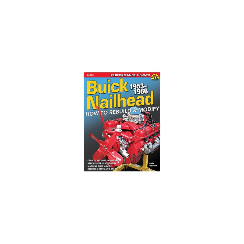 Buick Nailhead How to Rebuild & Modify 1953 - 1966