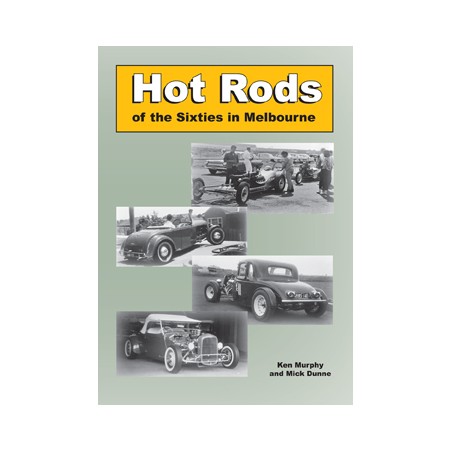 Hot Rods of the Sixties in Melbourne