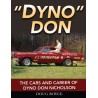 Dyno Don - The Cars and Career of Dyno Don Nicholson